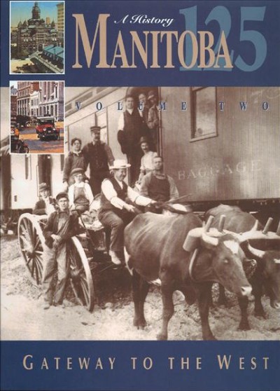Manitoba 125 : a history.