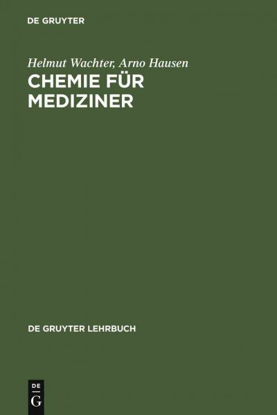 Chemie für Mediziner [electronic resource] / [Helmut] Wachter, [Arno] Hausen.