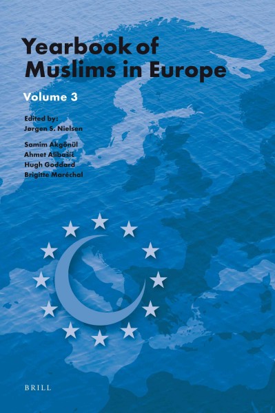 Yearbook of muslims in Europe. Volume 3 [electronic resource] / Jørgen Nielsen.