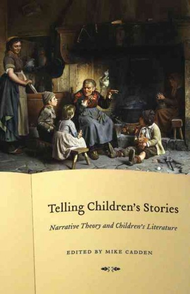 Telling Children's Stories [electronic resource] : narrative theory and children's literature.