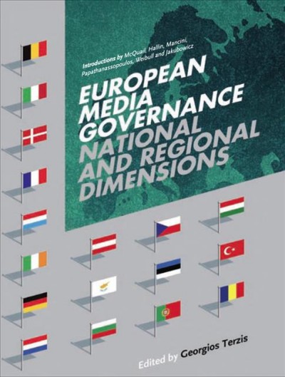 European media governance [electronic resource] : national and regional dimensions / edited by Georgios Terzis.