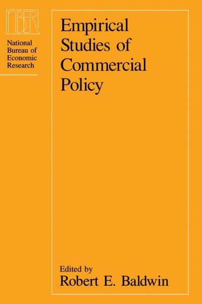 Empirical studies of commercial policy [electronic resource] / edited by Robert E. Baldwin.