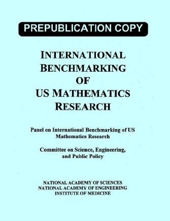 International benchmarking of US mathematics research [electronic resource] / Panel on International Benchmarking of US Mathematic Research ... [et al.].