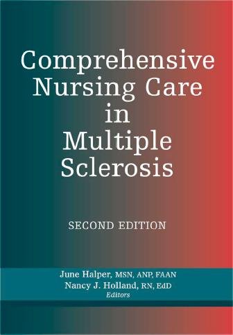 Comprehensive nursing care in multiple sclerosis [electronic resource] / June Halper and Nancy J. Holland, editors.