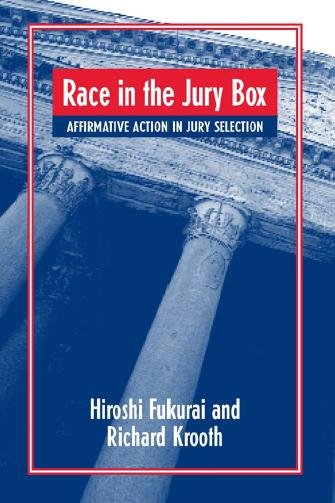 Race in the jury box [electronic resource] : affirmative action in jury selection / Hiroshi Fukurai and Richard Krooth.