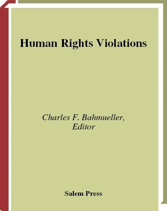 Human rights violations [electronic resource] / edited by Charles F. Bahmueller.
