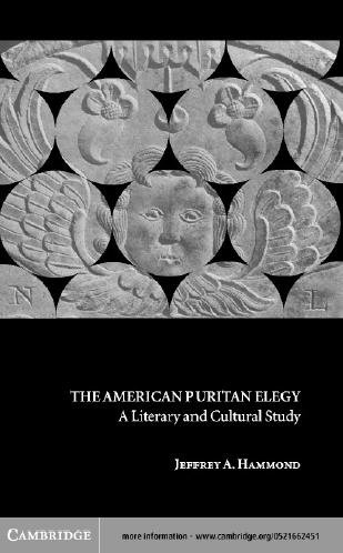 The American Puritan elegy [electronic resource] : a literary and cultural study / Jeffrey A. Hammond.