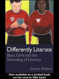 Differently literate [electronic resource] : boys, girls, and the schooling of literacy / Elaine Millard.