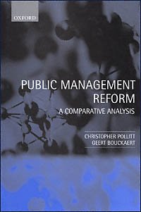 Public management reform [electronic resource] : a comparative analysis / Christopher Pollitt and Geert Bouckaert.
