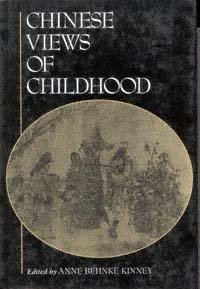 Chinese views of childhood [electronic resource] / edited by Anne Behnke Kinney.