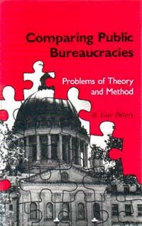 Comparing public bureaucracies [electronic resource] : problems of theory and method / B. Guy Peters.