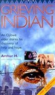 The grieving Indian [book] / Arthur H. with George McPeek.