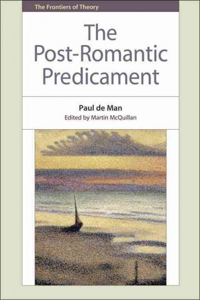 The Post-Romantic Predicament [electronic resource].