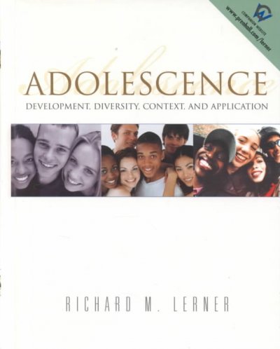 Adolescence : development, diversity, context, and application / Richard M. Lerner.