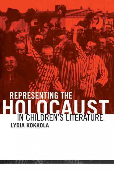 Representing the Holocaust in Children's Literature.