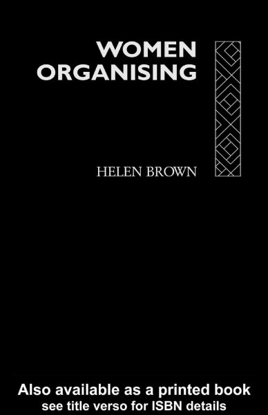 Women organising / Helen Brown.