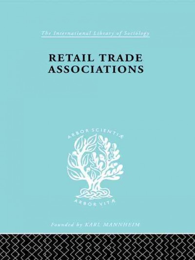 Retail trade associations : a new form of monopolist organization in Britain ; a report to the Fabian Society / by Hermann Levy.