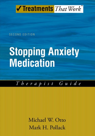 Stopping anxiety medication therapist guide.