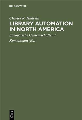 Library Automation in North America : a Reassessment of the Impact of New Technologies on Networking.