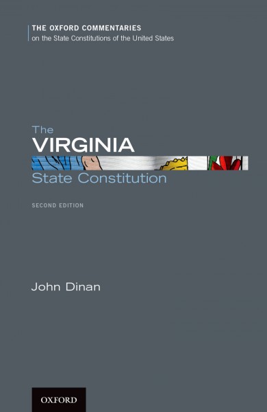 The Virginia State Constitution / John Dinan.