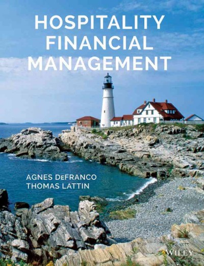 Hospitality financial management / Agnes L. DeFranco & Thomas W. Lattin.