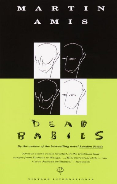 Dead babies / Martin Amis. --