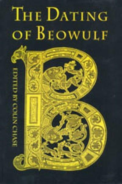 The dating of Beowulf / edited by Colin Chase.