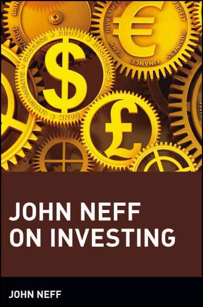John Neff on investing / John Neff with S.L. Mintz.