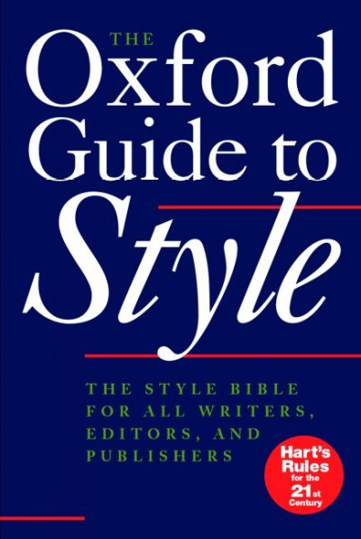 The Oxford guide to style / R.M. Ritter.