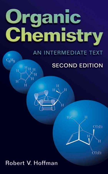 Organic chemistry : an intermediate text / Robert V. Hoffman.