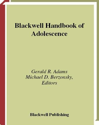 Blackwell handbook of adolescence [electronic resource] /  edited by Gerald R. Adams and Michael D. Berzonsky.