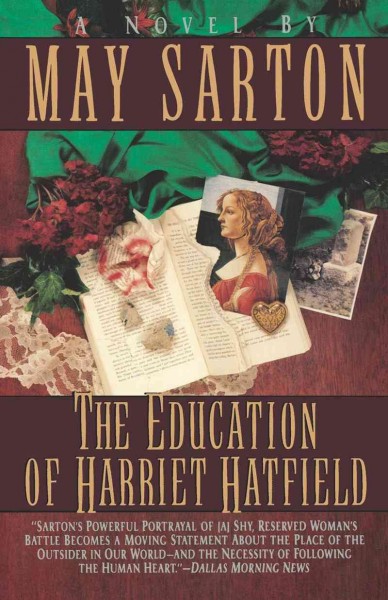 The education of Harriet Hatfield : a novel / by May Sarton.