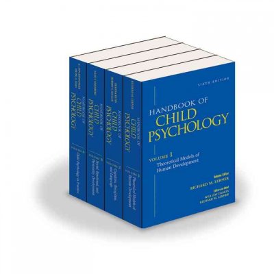 Handbook of child psychology / editors-in-chief, William Damon and Richard M. Lerner.