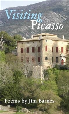 Visiting Picasso : poems / by Jim Barnes.