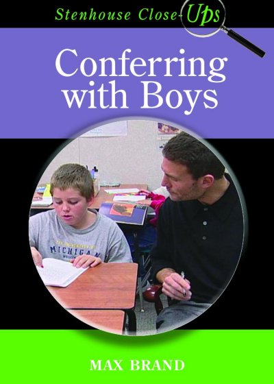 Conferring with boys [videorecording] / produced by Stenhouse Publishers.