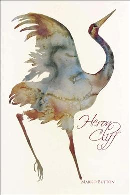 Heron cliff / Margo Button ; John Barton, editor.