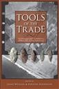 Tools of the trade : methods, techniques and innovative approaches in archaeology / edited by Jayne Wilkins & Kirsten Anderson.