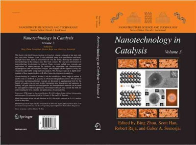 Nanotechnology in catalysis [electronic resource] / edited by Bing Zhou, Scott Han, Robert Raja, Gabor A. Somorjai.