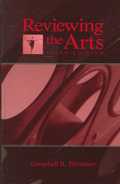 Reviewing the arts / Campbell B. Titchener.