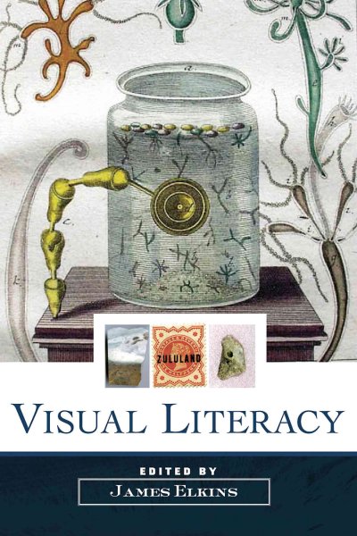 Visual literacy / edited by James Elkins.