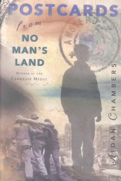 Postcards from no man's land / Aidan Chambers.