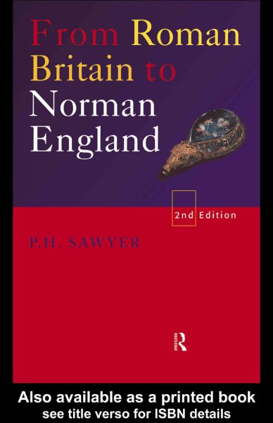 From Roman Britain to Norman England / P.H. Sawyer.