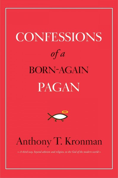 Confessions of a born-again pagan.