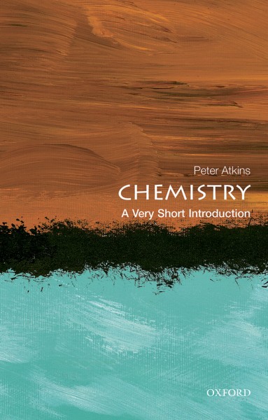 Chemistry : a very short introduction / Peter Atkins.