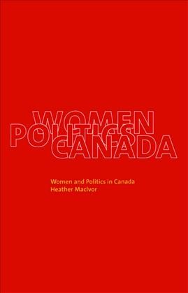 Women and Politics in Canada / Heather MacIvor.