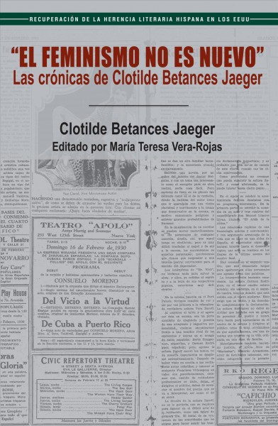 El Feminismo No Es Nuevo : Las Cr&#xFFFD;onicas de Clotilde Betances Jaeger.