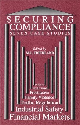 Securing compliance [electronic resource] : seven case studies / edited by M.L. Friedland.