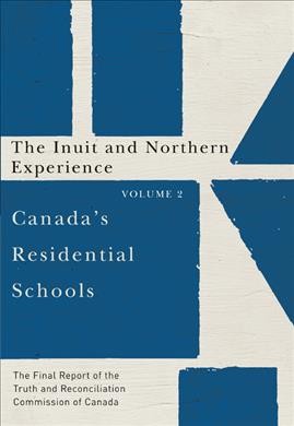 The Inuit and Northern experience.