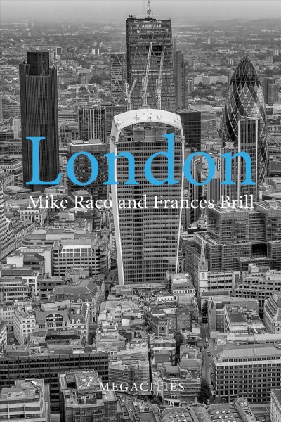 London / Mike Raco and Frances Brill.