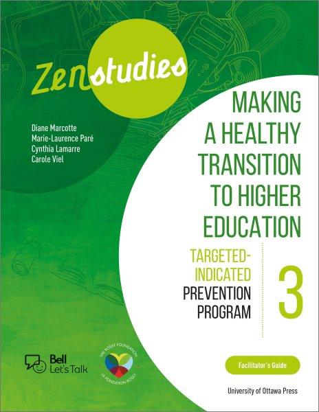 Zenstudies : making a healthy transition to higher education.